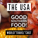 Southern Style Cooking on a Deep South Road Trip What is southern food