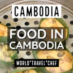 Cambodia Food in Cambodia