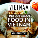 Vietnamese Food for Beginners Food in Vietnam Guide Blog